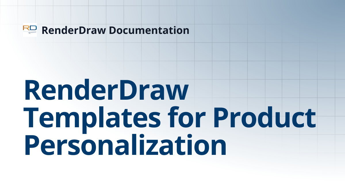 RenderDraw Templates for Product Personalization | RenderDraw Documentation