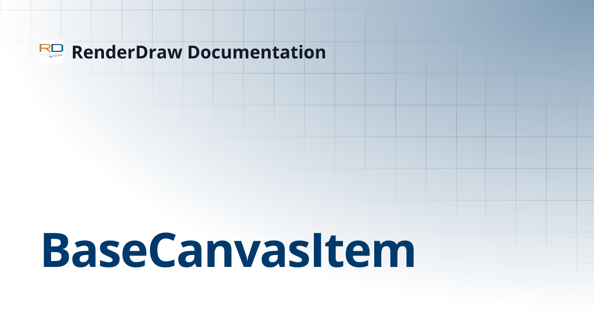 BaseCanvasItem | RenderDraw Documentation