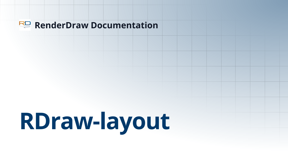 RDraw-layout | RenderDraw Documentation